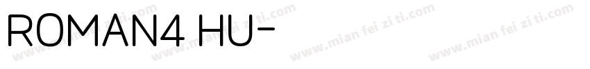 ROMAN4 HU字体转换